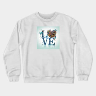 You can live for love Crewneck Sweatshirt